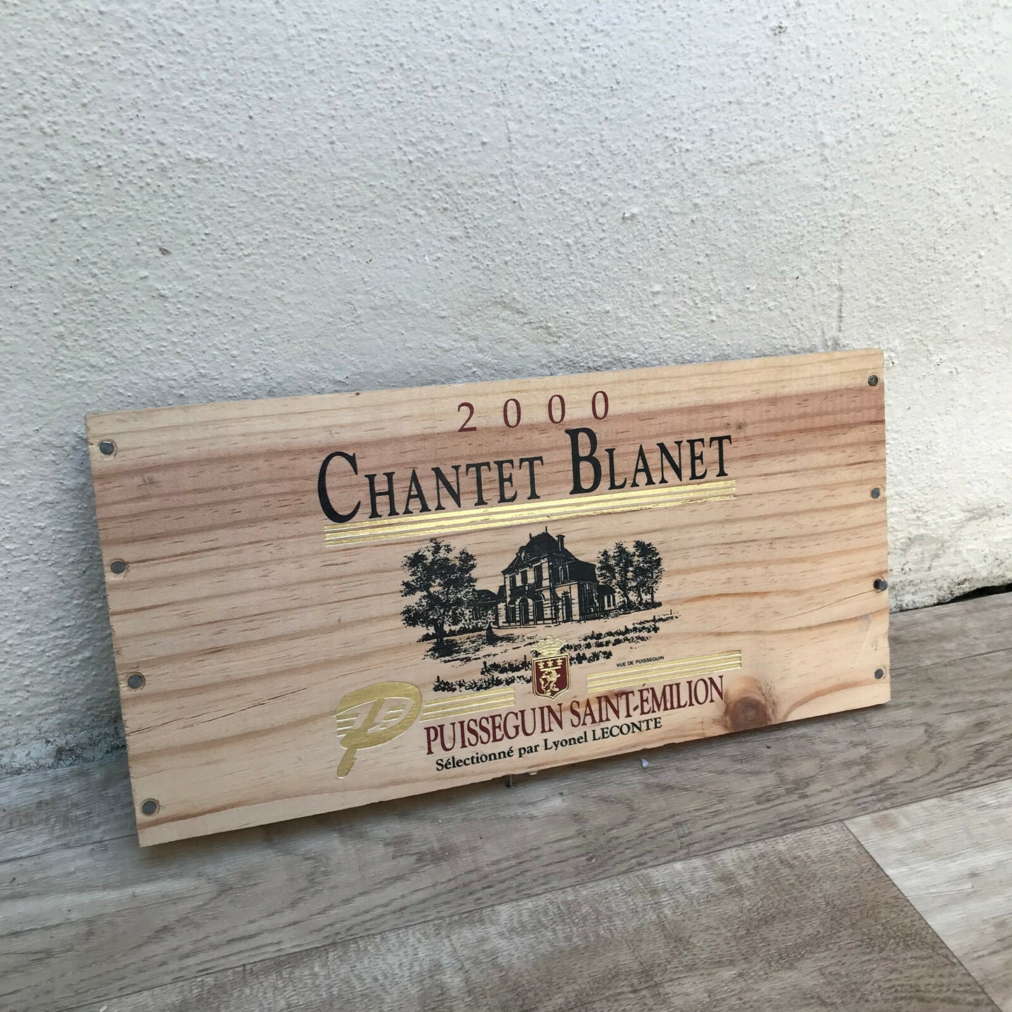 French Wine Crate Panel Chantet Blanet 2000 Puisseguin Saint-Emilion 08032212 Chantet Blanet