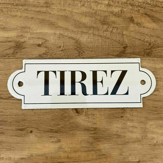 Metal Shabby Decor Home Vintage Door Sign Plaque enameled french TIRER PULL - Fleamarketfrance