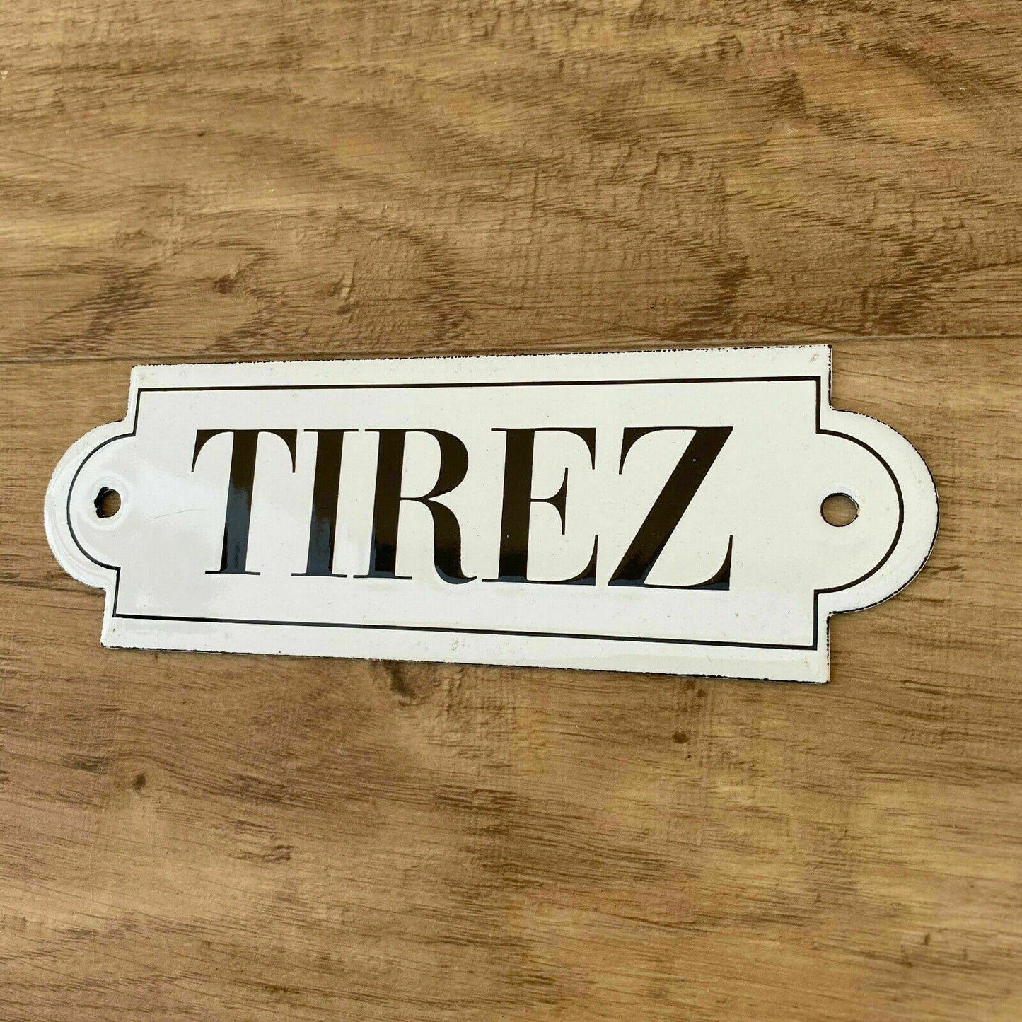 French Enamel Door Sign TIREZ Pull Vintage Metal Plaque Shabby Chic Decor Unbranded