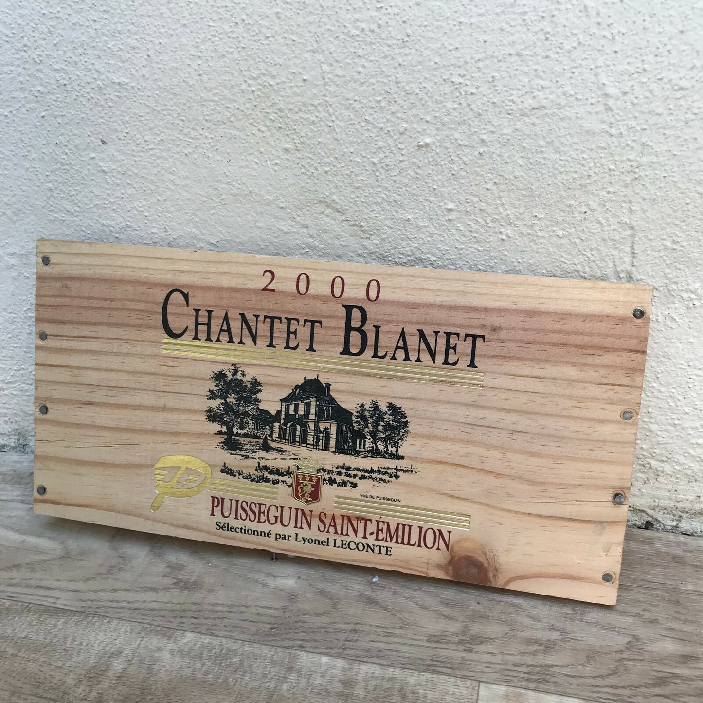 French Wine Crate Panel Chantet Blanet 2000 Puisseguin Saint-Emilion 08032212 Chantet Blanet