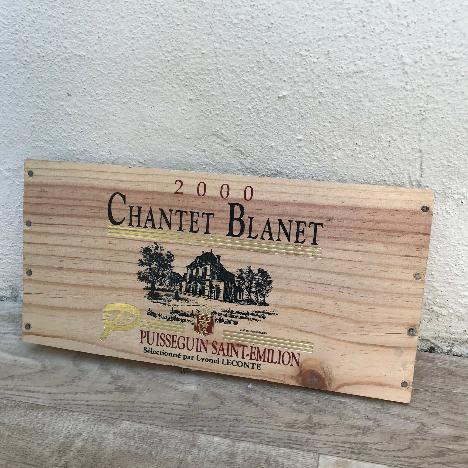 French Wine Crate Panel Chantet Blanet 2000 Puisseguin Saint-Emilion 08032212 Chantet Blanet